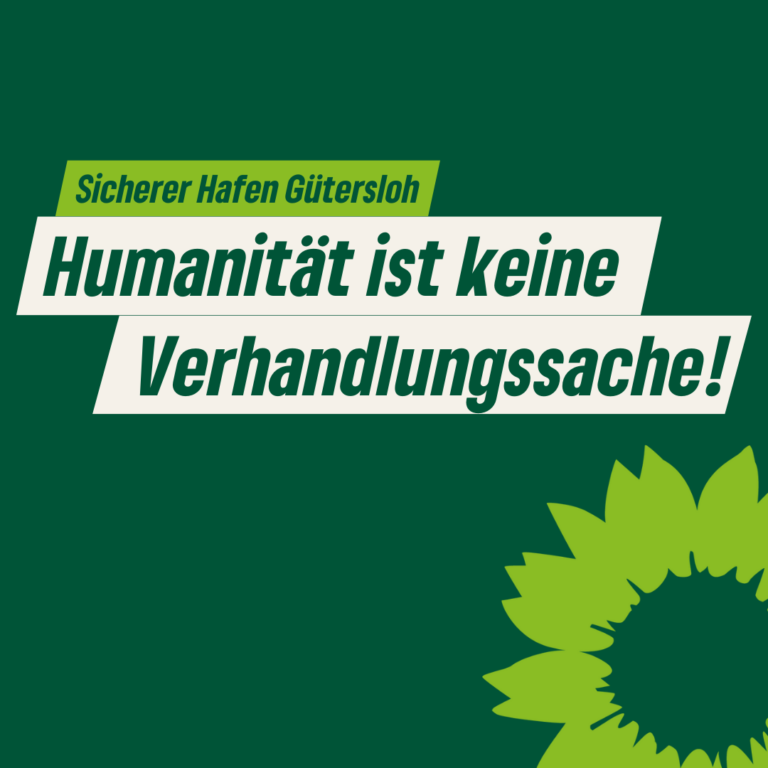 Humanität ist keine Verhandlungssache: Grüne verteidigen Güterslohs Engagement als „Sicherer Hafen“